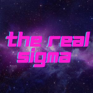 The Real Sigma | All Things About The Sigma Male Mindset & Lifestyle by John Ban