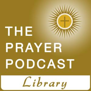 The Prayer Podcast Library by Matt and Sara