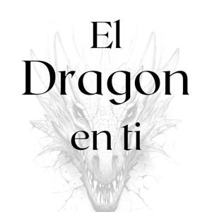 El Dragon en ti