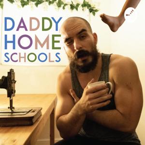 The Daddyhomeschools Podcast