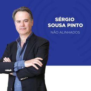 TSF - Não Alinhados, com Sérgio Sousa Pinto - Podcast by Sérgio Sousa Pinto, TSF
