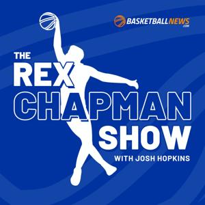 The Rex Chapman Show with Josh Hopkins by BasketballNews.com