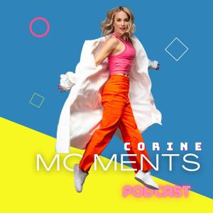 Corine Moments Podcast