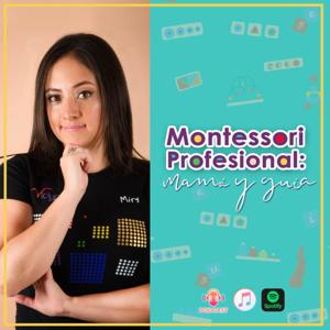 MONTESSORI PROFESIONAL MAMA Y GUIA MONTESSORI