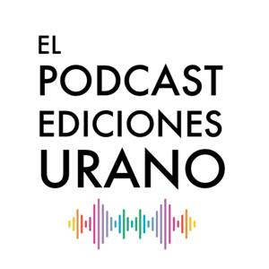 El podcast de Ediciones Urano