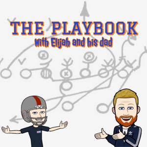 The Playbook with Elijah and his dad