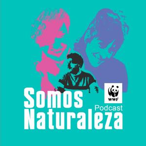 Somos naturaleza | El podcast de WWF EspaÃ±a ð¼