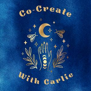 Co-Create With Carlie by Carlie