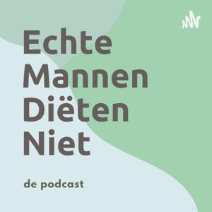 De Echte Mannen Diëten Niet Podcast by Robbert Wolters