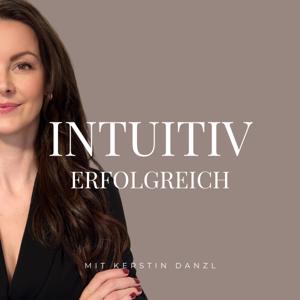 Intuitiv erfolgreich mit Kerstin Danzl