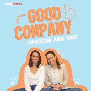 You're In Good Company by Equity Mates Media