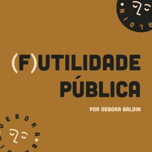 Futilidade Pública