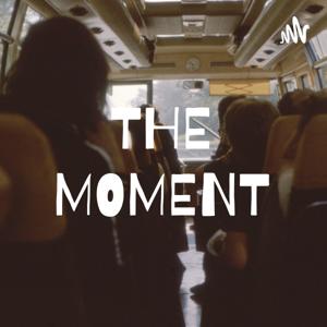 The Moment