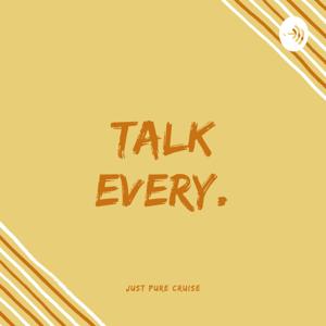 Talk Every