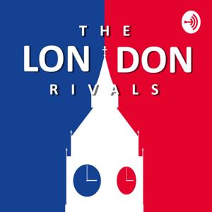 THE LONDON RIVALS PODCAST