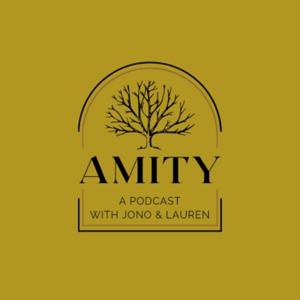 Amity Podcast with Jono & Lauren