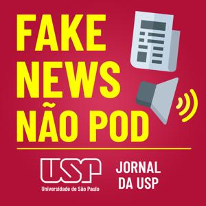 Fake News não Pod - USP