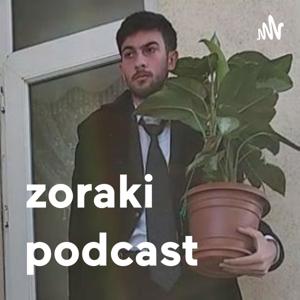 zoraki podcast