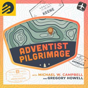 Adventist Pilgrimage by Michael Campbell, Gregory Howell