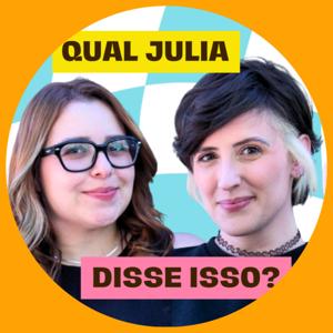 Qual Julia disse isso?