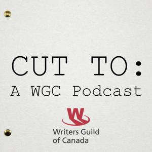 CUT TO: A WGC Podcast