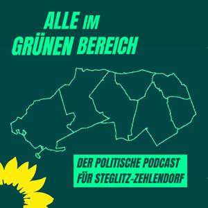 ALLE IM GRÜNEN BEREICH – der politische Podcast aus Steglitz-Zehlendorf