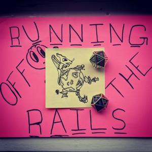 Running Off The Rails by Raymond O'Connor and Ariel Rascoe