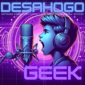 Desahogo Geek