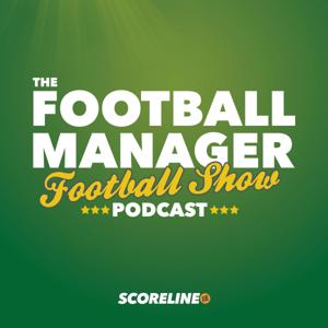 The Football Manager Football Show by Ken McGuire & Shane O'Keeffe