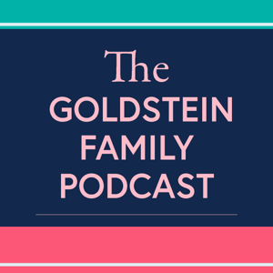 The Goldstein Family Podcast