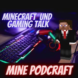 Minecraft und Gaming Talk - Mine Podcraft | Der Minecraft Podcast mit Starrattom by Starrattom | Minecraft und Gaming Talk - Mine Podcraft