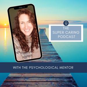 Super Caring Person Podcast