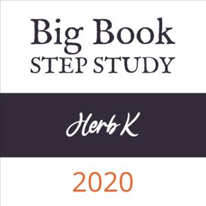 Herb K. - 2020 Big Book Step Study Workshop (including Q&A)