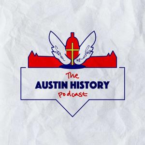 The Austin History Podcast