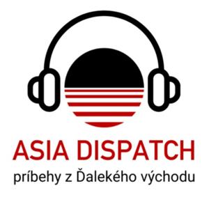 ASIA DISPATCH: Príbehy z Ďalekého východu