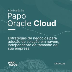 Papo Oracle Cloud by Papo Cloud