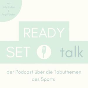READY, SET, TALK - der Podcast über die Tabuthemen des Sports