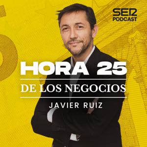 Hora 25 de los negocios by SER Podcast