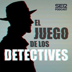 El juego de los detectives by SER Podcast