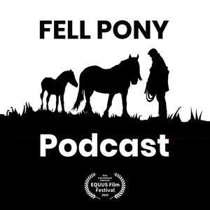 Fell Pony Podcast