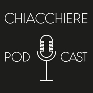 Chiacchiere Podcast