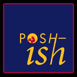Posh-Ish