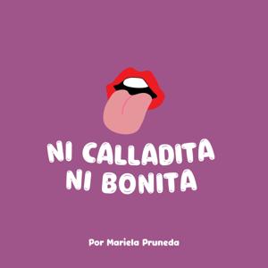 Ni Calladita Ni Bonita