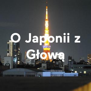 O Japonii z Głową