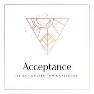 21 Day Acceptance Meditation Challenge