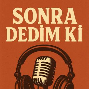 Sonra Dedim Ki