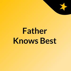 Father Knows Best