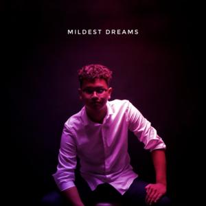 Mildest Dreams