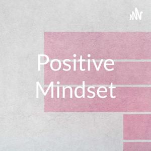 Positive Mindset