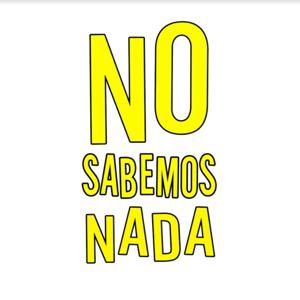 No Sabemos Nada